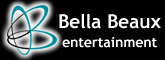 Bella Beaux entertainment